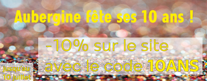 Savonnerie Aubergine fête ses 10 ans !